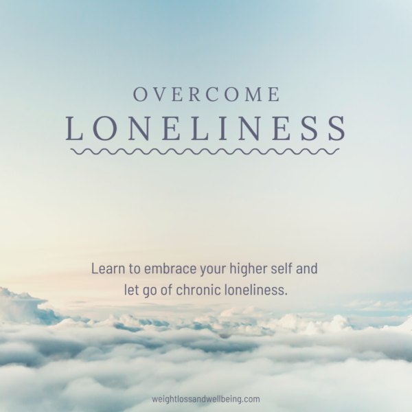 Overcome Loneliness